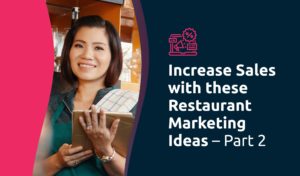 Increase Restaurant Sales With These marketing Ideas